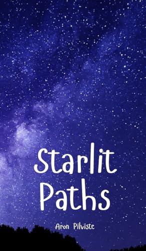 Starlit Paths Starlit Paths von Swan Charm Publishing
