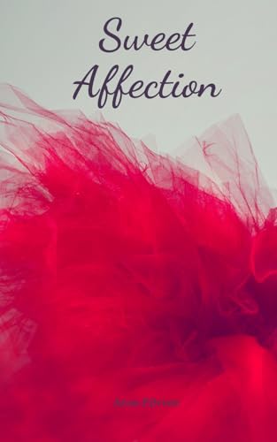 Sweet Affection Sweet Affection von Swan Charm Publishing