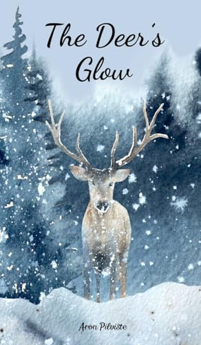 The Deer's Glow The Deer's Glow von Swan Charm Publishing