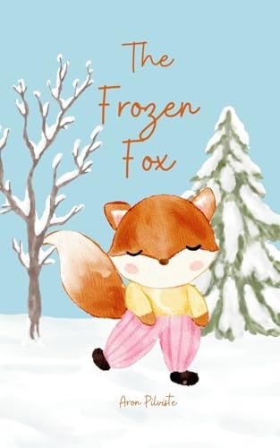 The Frozen Fox von Swan Charm Publishing