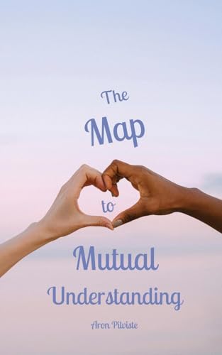 The Map to Mutual Understanding von Swan Charm Publishing