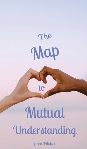 The Map to Mutual Understanding von Swan Charm Publishing
