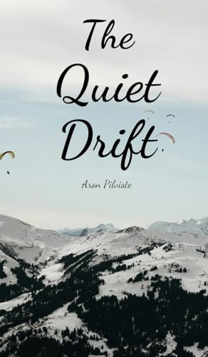 The Quiet Drift von Swan Charm Publishing