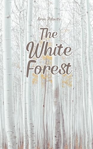 The White Forest The White Forest von Swan Charm Publishing