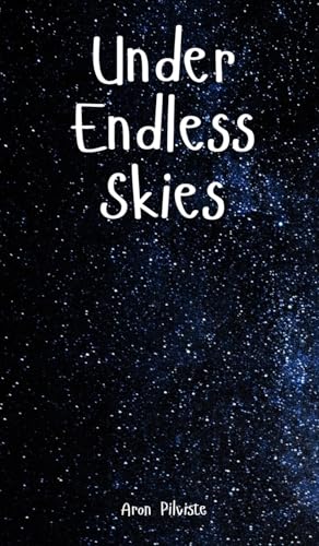 Under Endless Skies Under Endless Skies von Swan Charm Publishing