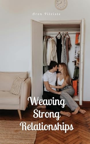 Weaving Strong Relationships Weaving Strong Relationships von Swan Charm Publishing