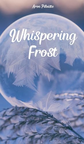 Whispering Frost Whispering Frost von Swan Charm Publishing