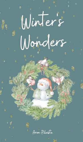 Winter's Wonders Winter's Wonders von Swan Charm Publishing