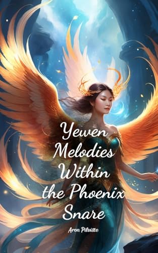 Yewen Melodies Within the Phoenix Snare Yewen Melodies Within the Phoenix Snare von Swan Charm
