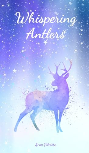 Whispering Antlers von Swan Charm Publishing