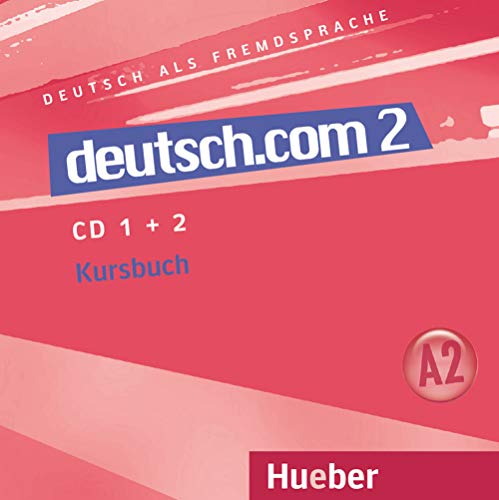 deutsch.com 2: Deutsch als Fremdsprache / 2 Audio-CDs zum Kursbuch