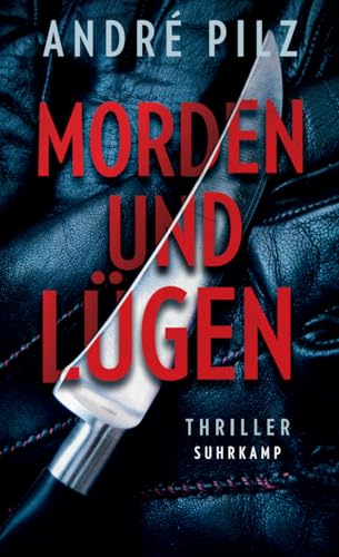 Morden und lügen: Thriller | Ein giftiges Geflecht aus Gewalt, Rassismus und Frauenfeindlichkeit (suhrkamp taschenbuch) von Suhrkamp Verlag