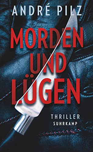 Morden und lügen: Thriller | Ein giftiges Geflecht aus Gewalt, Rassismus und Frauenfeindlichkeit (suhrkamp taschenbuch)