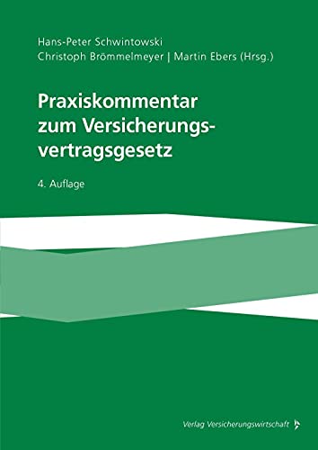 Praxiskommentar zum Versicherungsvertragsgesetz Praxiskommentar zum Versicherungsvertragsgesetz von Vvw Gmbh