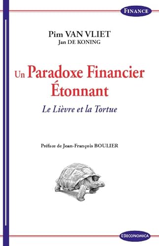 Un Paradoxe Financier Etonnant - le Lièvre et la Tortue von ECONOMICA