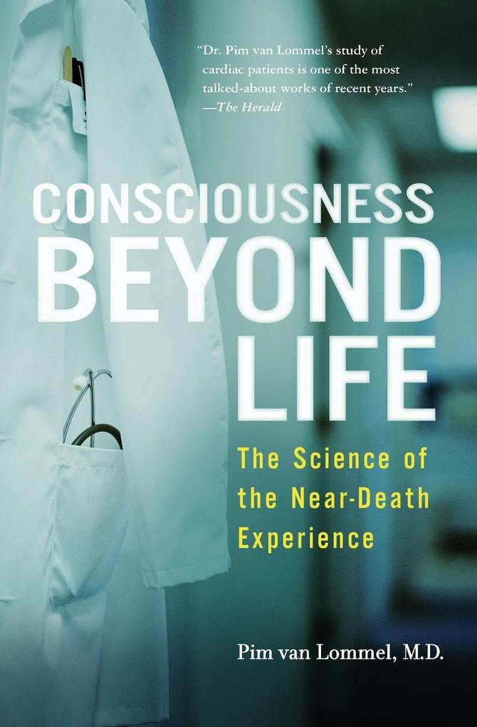 Consciousness Beyond Life von HarperCollins Publishers Inc