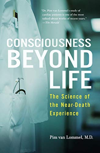 Consciousness Beyond Life: The Science of the Near-Death Experience von HarperOne