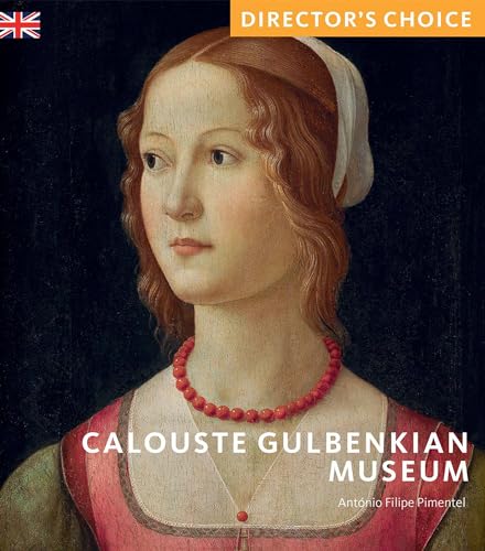 Calouste Gulbenkian Museum: Director's Choice