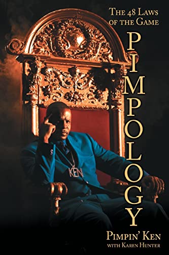 Pimpology: The 48 Laws of the Game (A Relationship Guide)