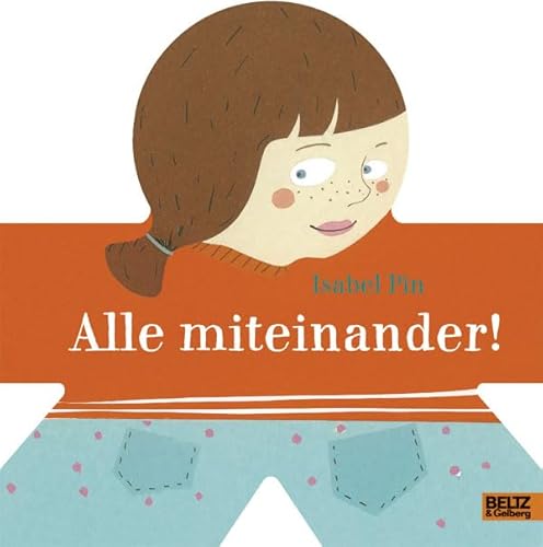 Alle miteinander: Vierfarbiges Papp-Bilderbuch
