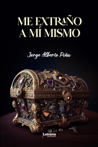Me extraño a mí mismo (Desarrollo personal, Band 1) von letrame