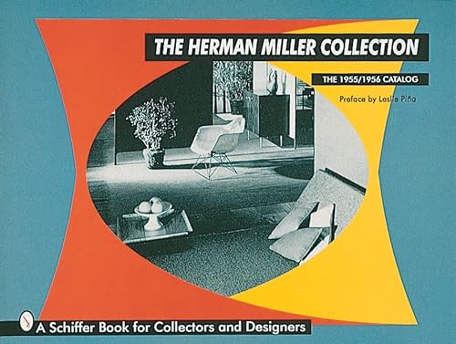 Herman Miller Collection: The 1955/1956 Catalog (Schiffer Book for Collectors and Designers)