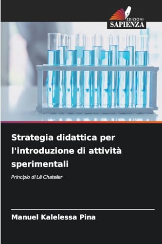 Strategia didattica per l'introduzione di attività sperimentali: Principio di Lê Chatelier von Edizioni Sapienza