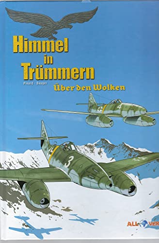 Himmel in Trümmern - Über den Wolken