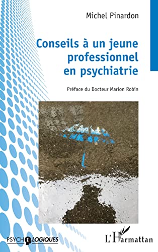 Conseils à un jeune professionnel en psychiatrie von Editions L'Harmattan