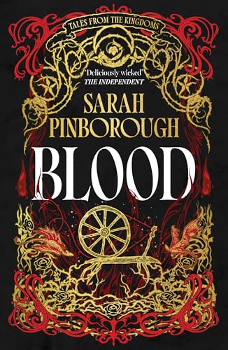 Blood: The definitive dark fantasy romance retelling of Rumpelstiltskin from the Sunday Times bestselling author of global sensation Behind Her Eyes (Tales from the Kingdoms)