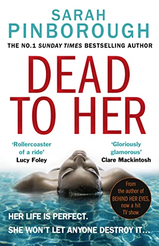Dead to Her: The new gripping crime thriller book with a twist from the No. 1 Sunday Times bestselling author of Behind Her Eyes, now a Netflix sensation! Dead to Her: The new gripping crime thriller book with a twist from the No. 1 Sunday Times bestselling author of Behind Her Eyes, now a Netflix sensation!
