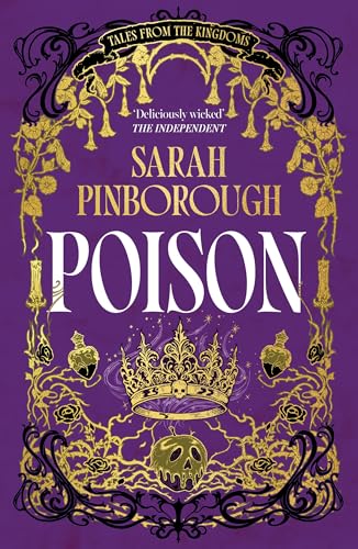 Poison: The definitive dark fantasy romance retelling of Snow White from the Sunday Times bestselling author of global sensation Behind Her Eyes (Tales from the Kingdoms) von Gollancz
