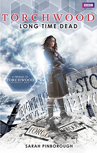 Torchwood: Long Time Dead (Torchwood, 21) von BBC