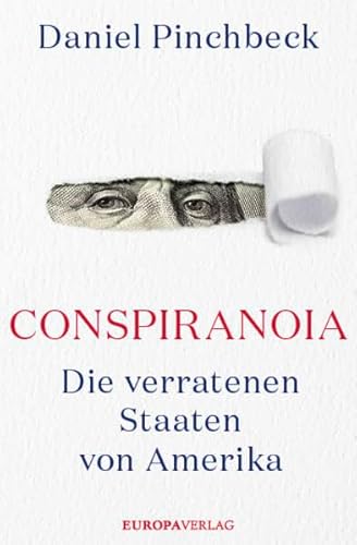 Conspiranoia: Die verratenen Staaten von Amerika Conspiranoia: Die verratenen Staaten von Amerika