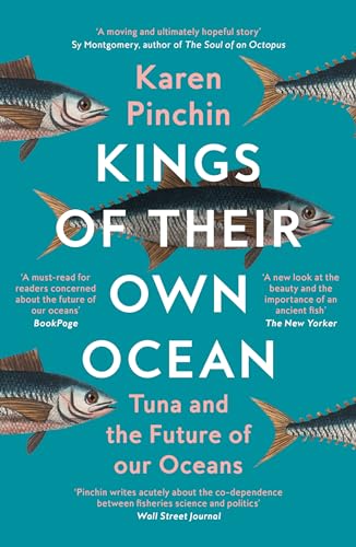 Kings of Their Own Ocean: Tuna and the Future of our Oceans