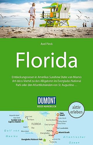DUMONT Reise-Handbuch Reiseführer Florida: mit Extra-Reisekarte von Dumont Reise Vlg GmbH + C