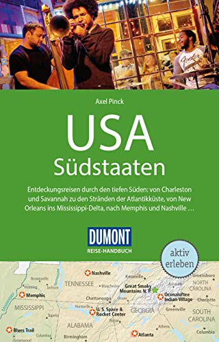 DuMont Reise-Handbuch Reiseführer USA, Die Südstaaten: mit Extra-Reisekarte von Dumont Reise Vlg GmbH + C