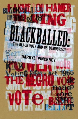 Blackballed: The Black Vote and US Democracy