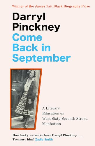 Come Back in September: A Literary Education on West Sixty-Seventh Street, Manhattan von riverrun