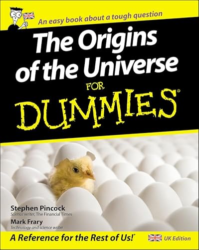 The Origins of the Universe for Dummies: An easy book about a tough question