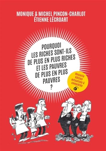 Pourquoi les riches sont-ils de plus en plus riches et les pauvres de plus en plus pauvres ? von VILLE BRULE