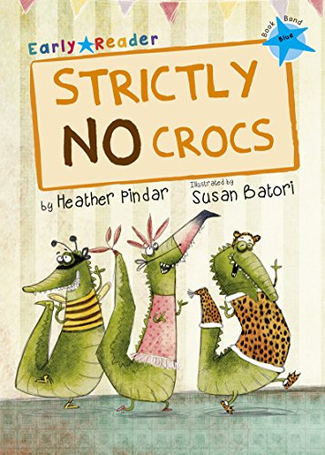 Strictly No Crocs (Blue Early Reader) (Blue Band) von Scholastic