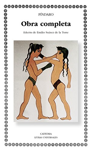 Píndaro : obra completa (Letras Universales, Band 114)