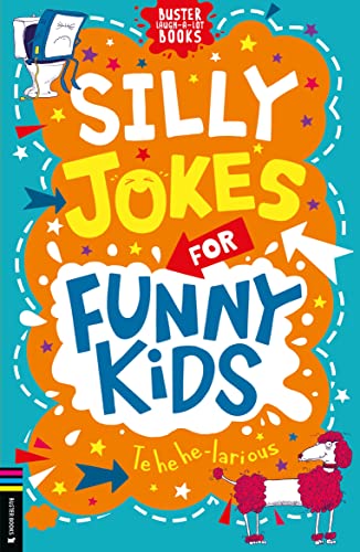 Silly Jokes for Funny Kids (Buster Laugh-A-Lot Books) von Buster Books