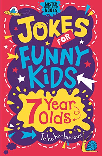 Jokes for Funny Kids: 7 Year Olds (Buster Laugh-a-Lot) von Michael O'Mara Books