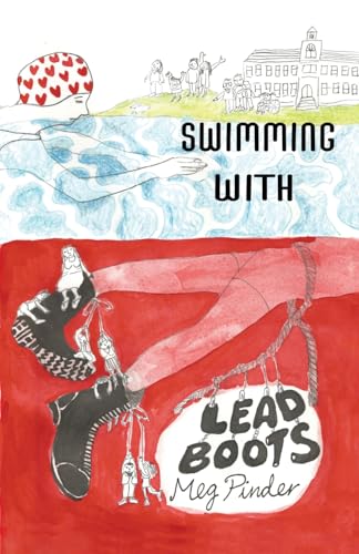 Swimming With Lead Boots von Grosvenor House Publishing Ltd