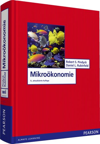 Mikroökonomie (Pearson Studium - Economic VWL)