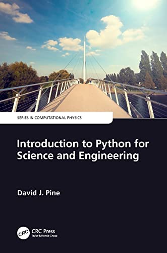 Introduction to Python for Science and Engineering (Computational Physics)