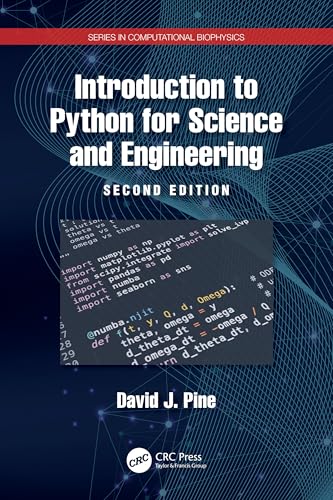 Introduction to Python for Science and Engineering (Series in Computational Biophysics) von CRC Press