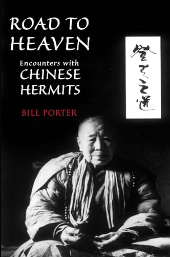 Road to Heaven: Encounters with Chinese Hermits von Counterpoint